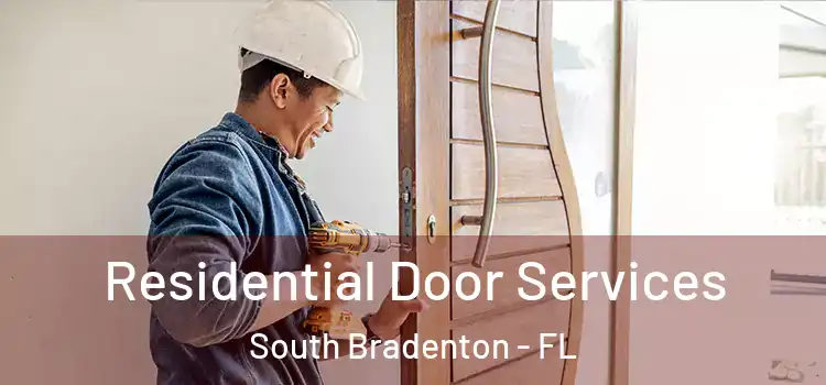 Residential Door Services South Bradenton - FL